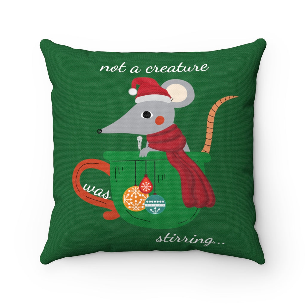 not a creature was stirring Green Square Pillow (20 X 20)