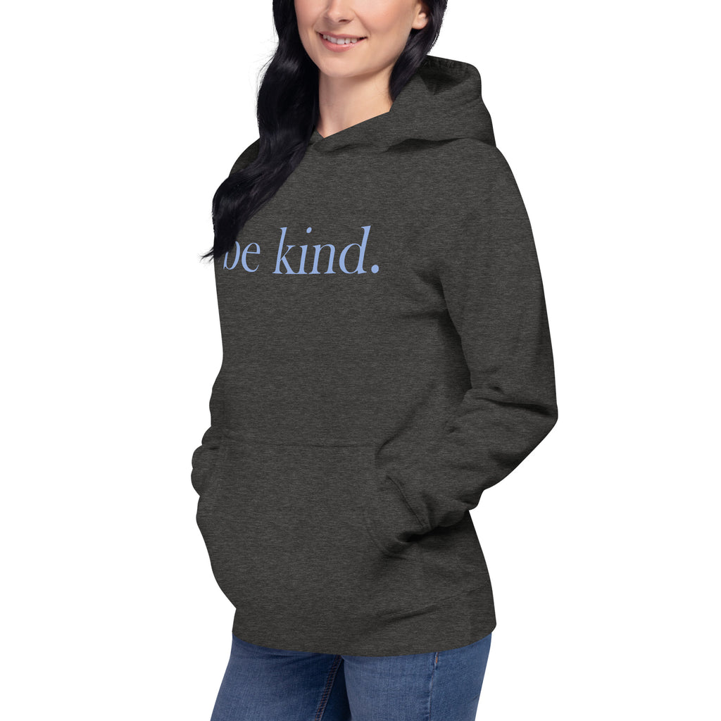be kind. Blue Font Hoodie (Cotton Heritage Brand) - Several Colors Available