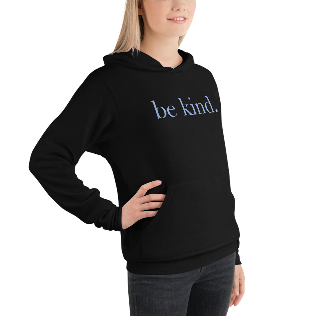 be kind. Blue Font Premium Hoodie (Bella+Canvas) - Several Colors Available