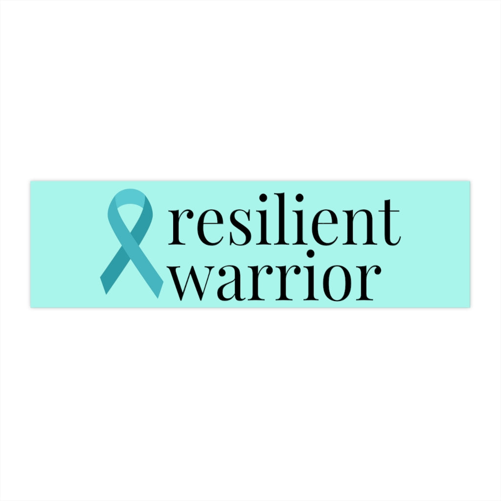 Ovarian Cancer "resilient warrior" Bumper Sticker (Light Teal)