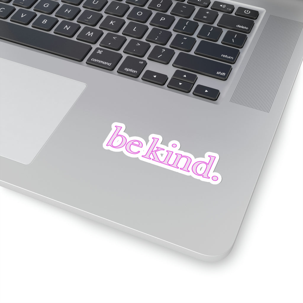 be kind. Pink Shadow Sticker (3 x 3)