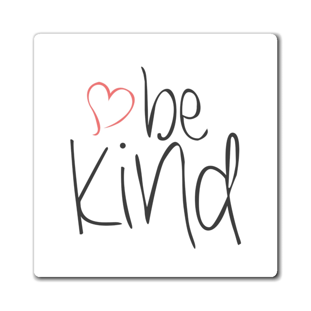 be kind Heart Magnet (3 Sizes Available)