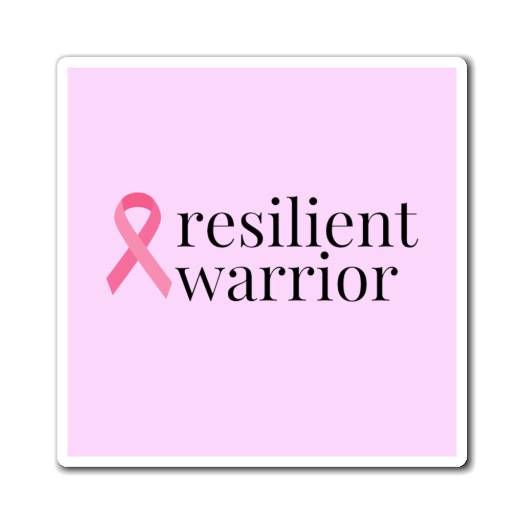 Breast Cancer resilient warrior Ribbon Magnet (Pink Background) (3 Sizes Available)