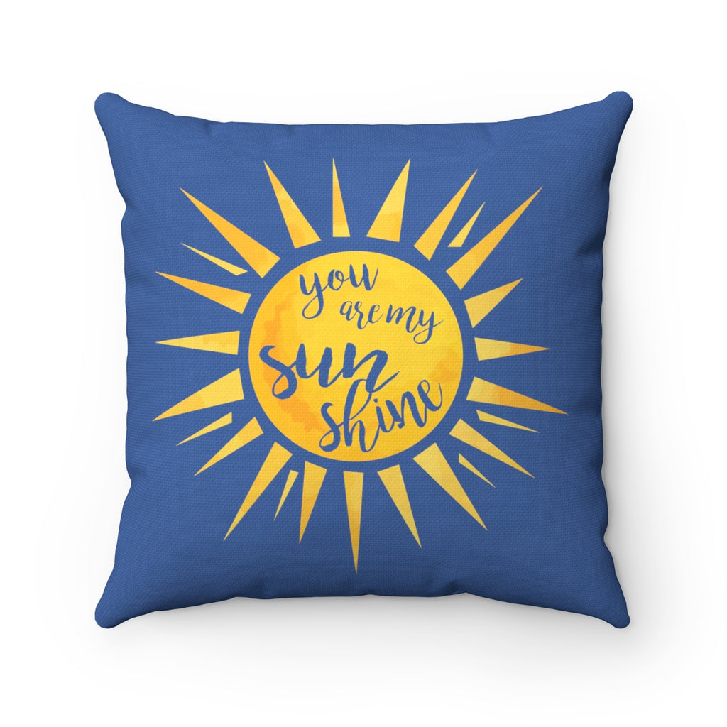 You Are My Sunshine "Blue" Square Pillow (20 X 20)