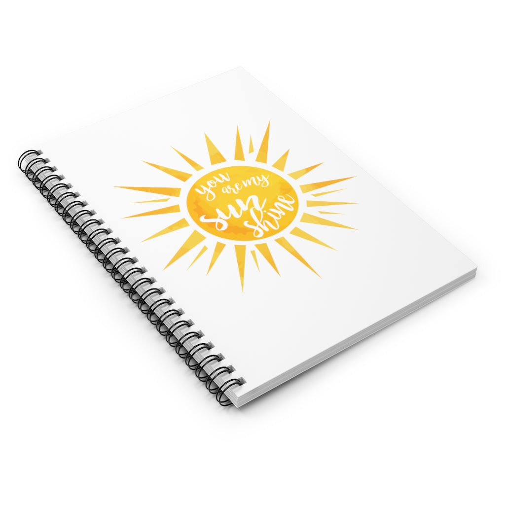 You Are My Sunshine Spiral Journal - Ruled Line