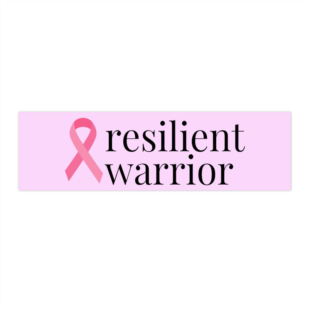 Breast Cancer resilient warrior Bumper Sticker (Pink)