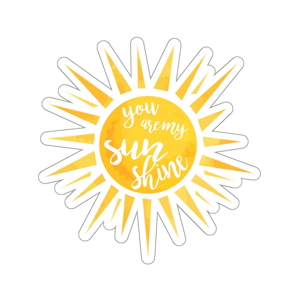 You Are My Sunshine Sticker (3X3)