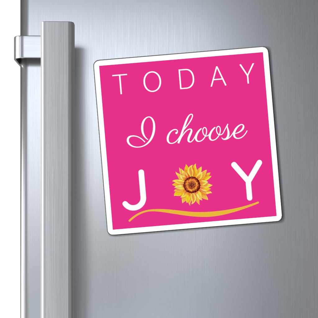 "Today I Choose Joy" Magnet (Raspberry Background) (3 Sizes Available)
