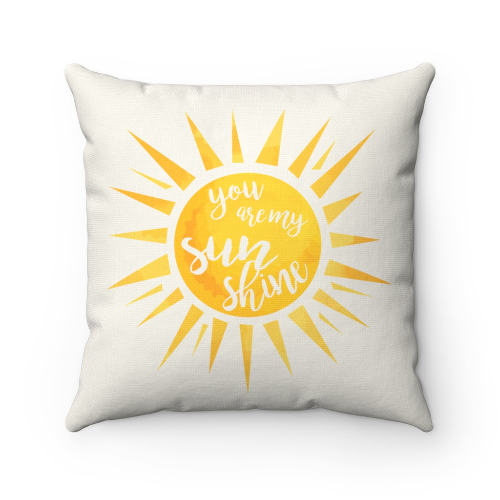 You Are My Sunshine "Natural" Square Pillow (20 X 20)