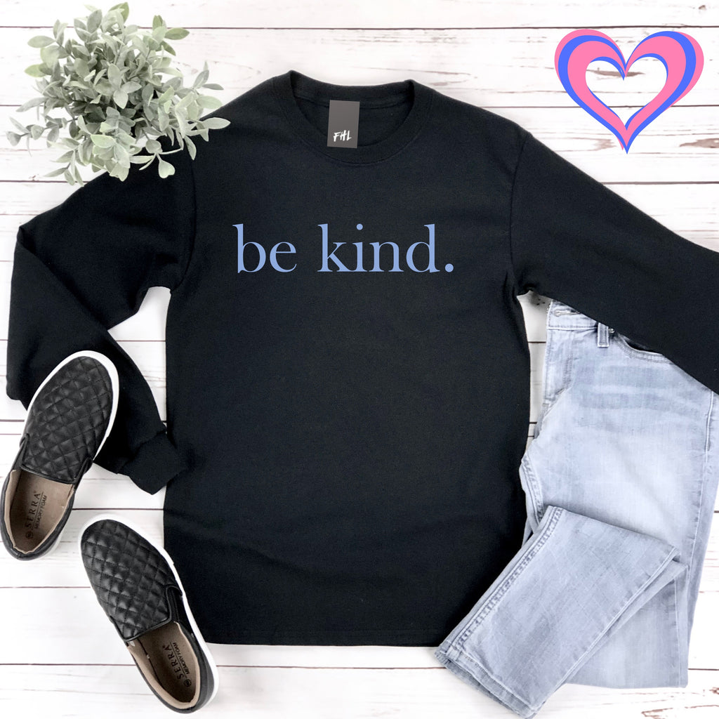 be kind. Blue Font Black Plus Size Long Sleeve T-Shirt