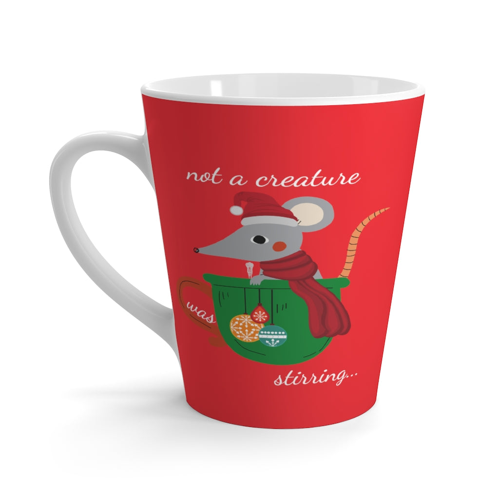 not a creature was stirring... Red Latte Mug (12 oz.)