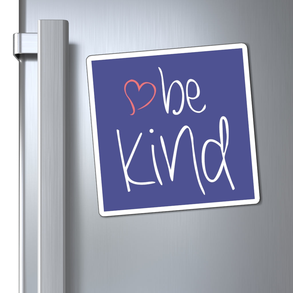 be kind Heart Magnet (Royal Blue Background) (3 Sizes Available)