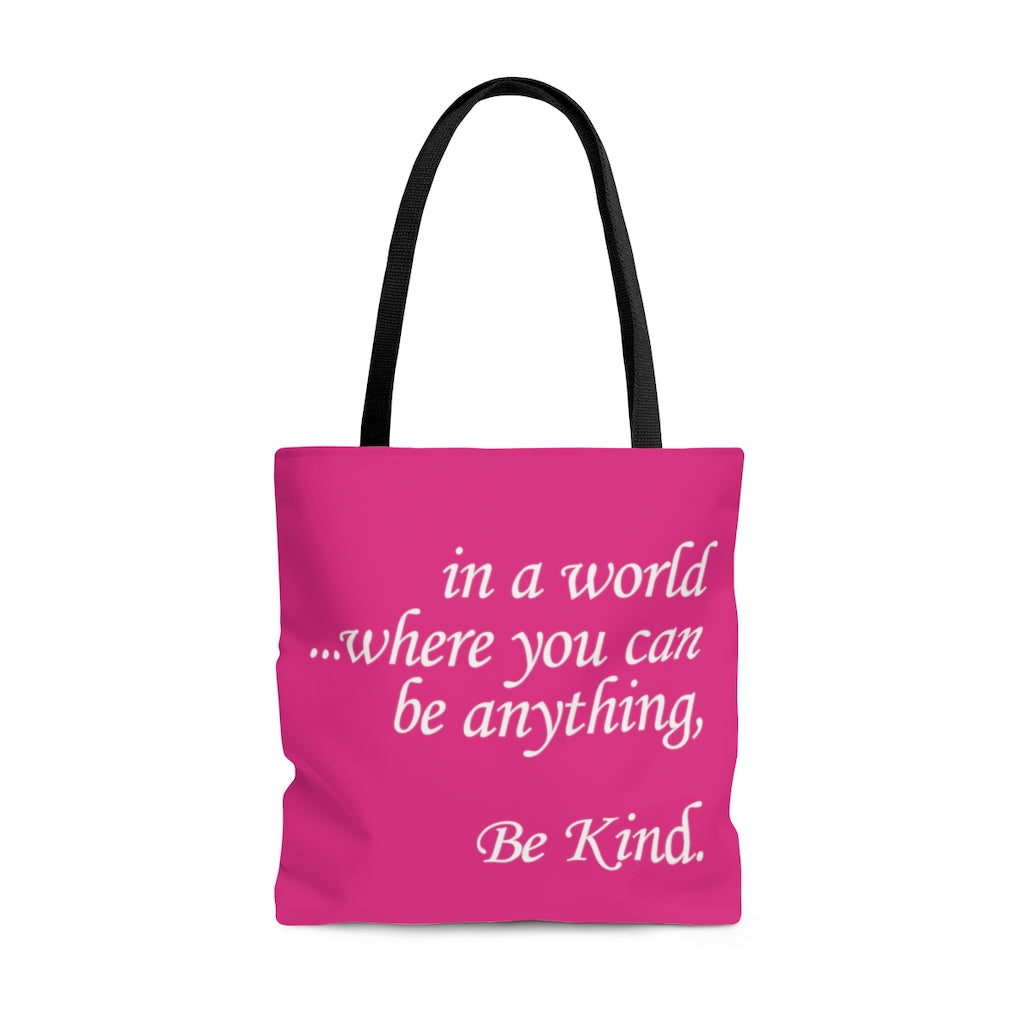 in a world...Be Kind. Large Raspberry Tote Bag (Dual-Sided Design)