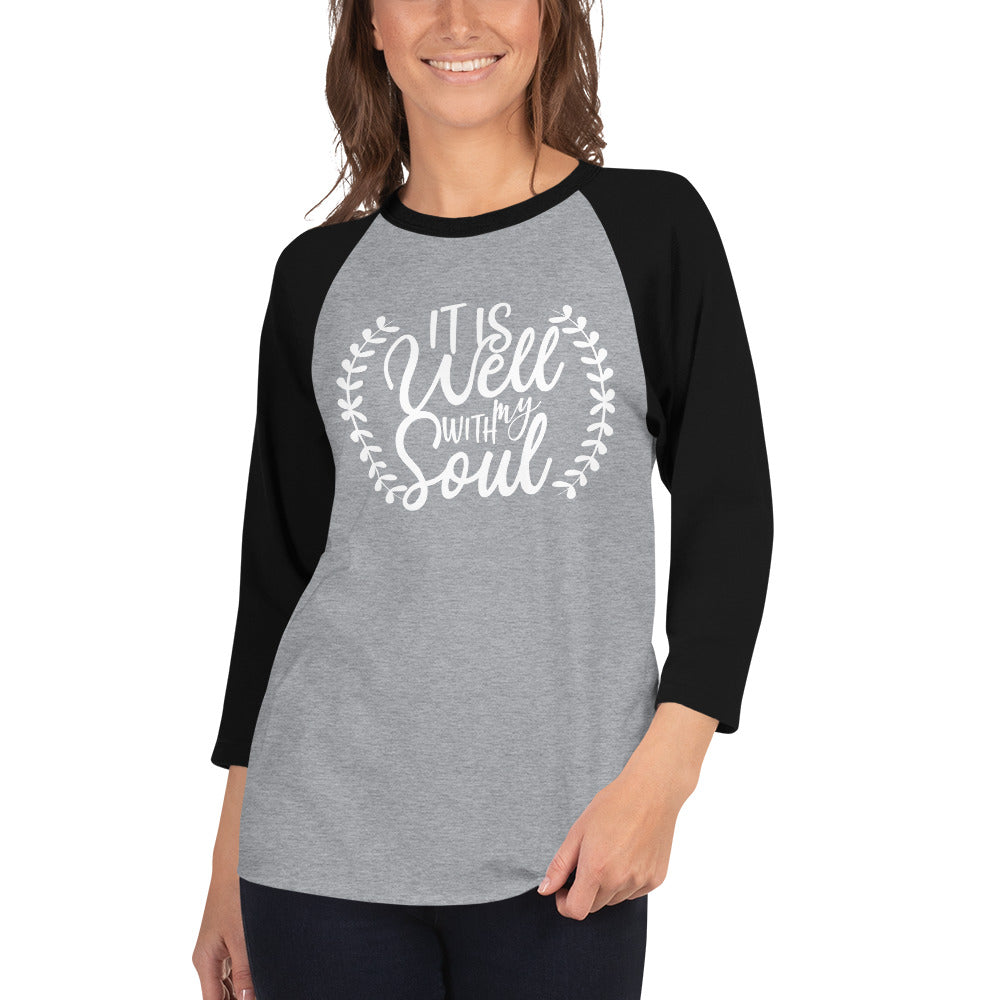 It Is Well With My Soul 3/4 Sleeve Raglan/Baseball Tee