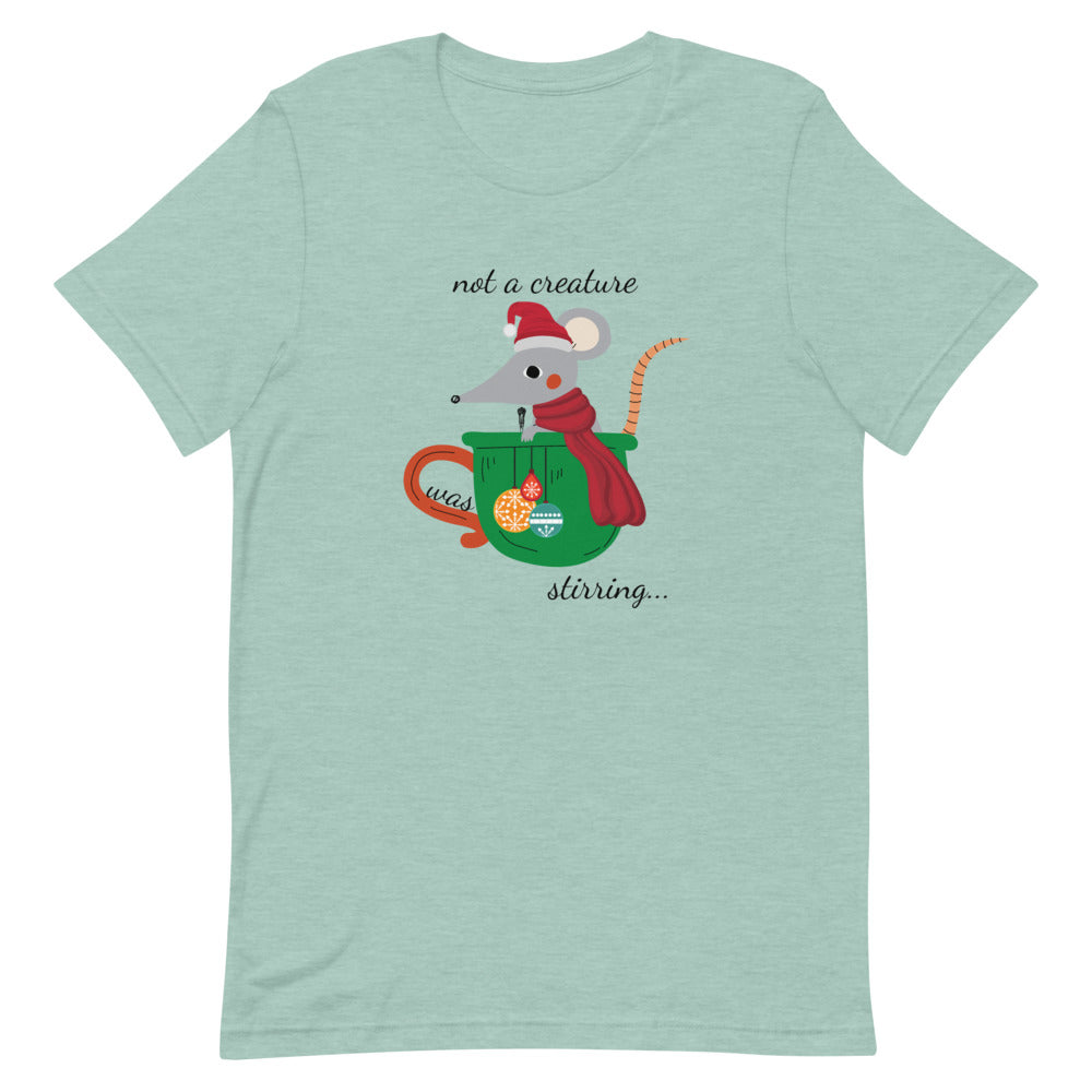 not a creature was stirring... T-Shirt - Light Colors