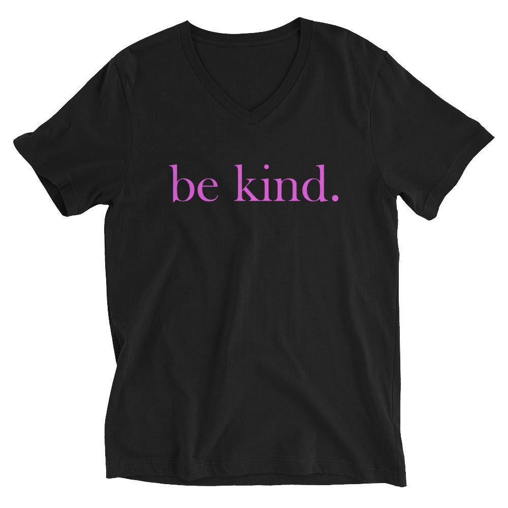 be kind. Pink Font V-Neck Cotton T-Shirt