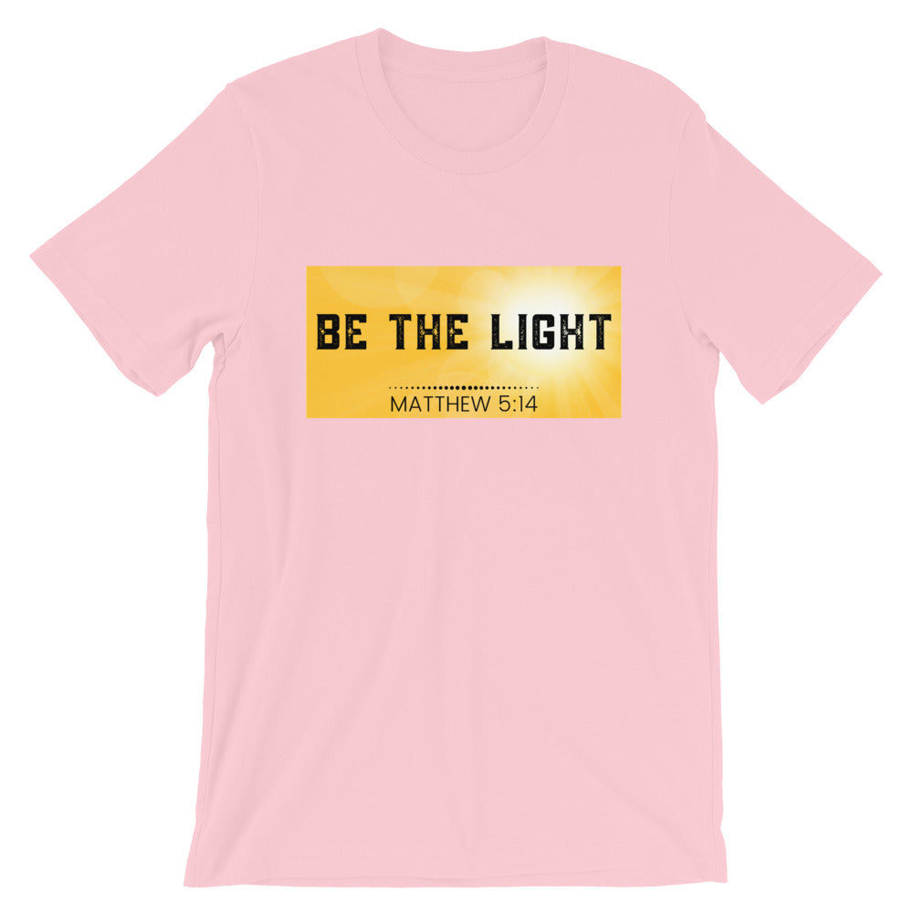 BE THE LIGHT T-Shirt
