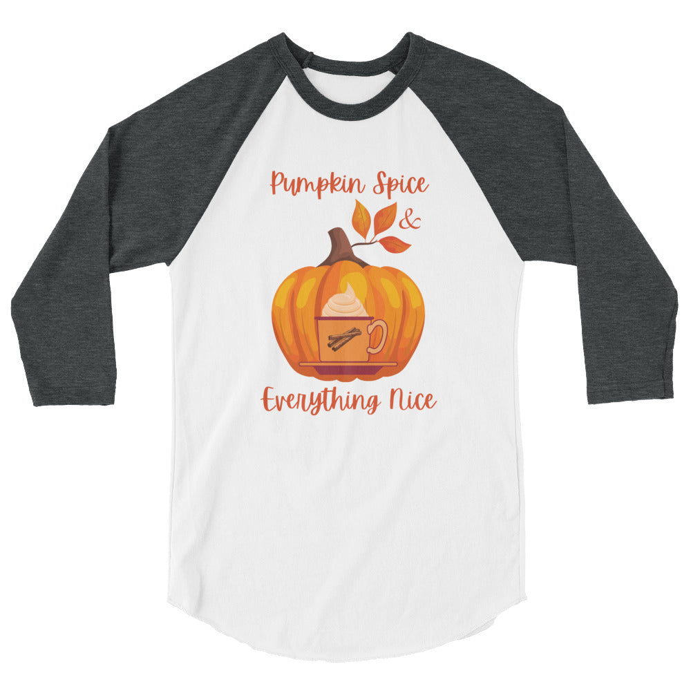 "Pumpkin Spice & Everything Nice" 3/4 Sleeve Raglan/Baseball Shirt