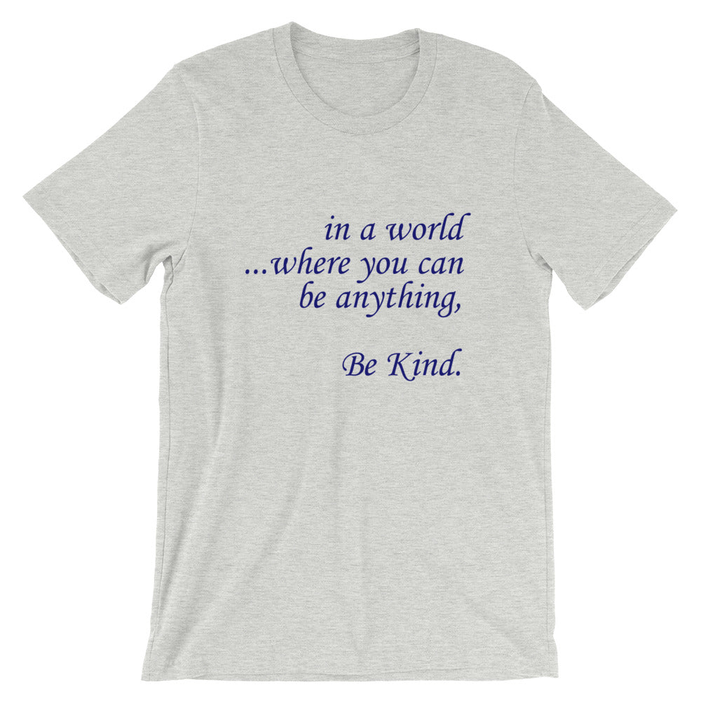 in a world...Be Kind Navy Font T-Shirt