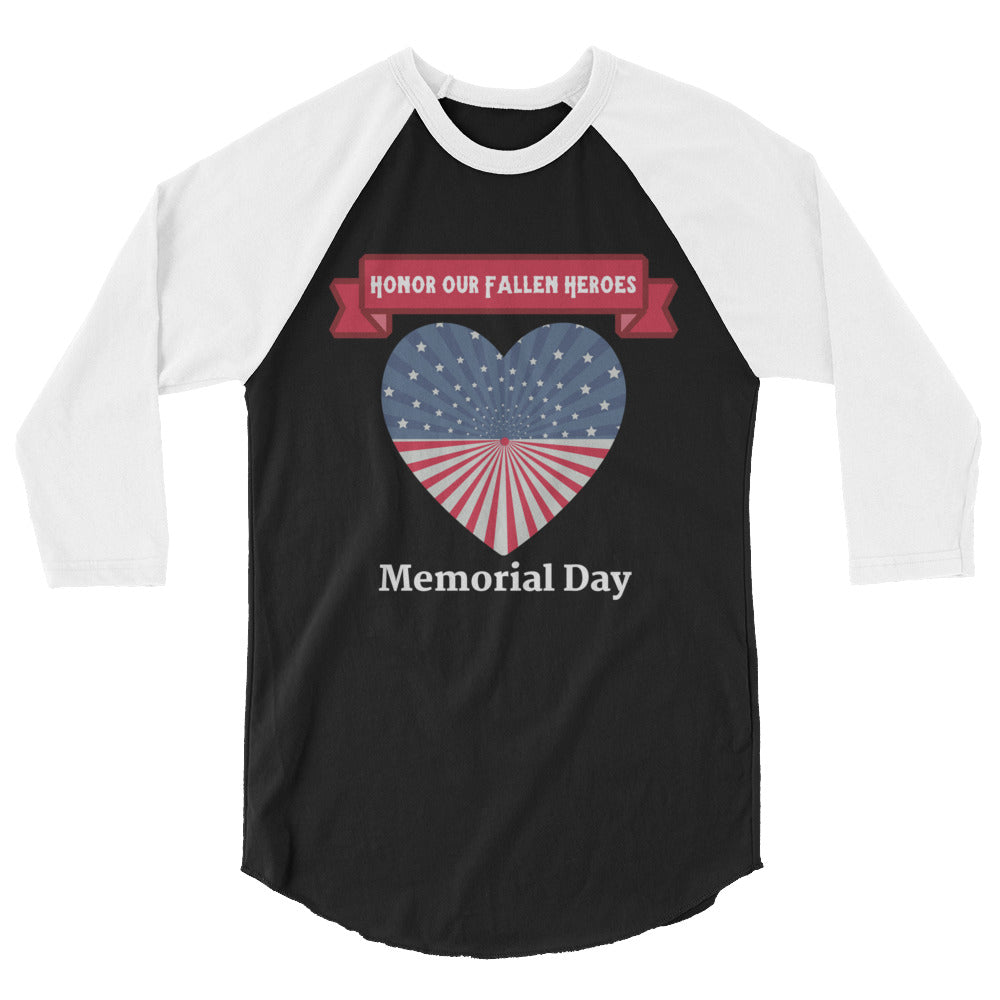 "Honor Our Fallen Heroes" Memorial Day 3/4 Sleeve Raglan/Baseball Tee