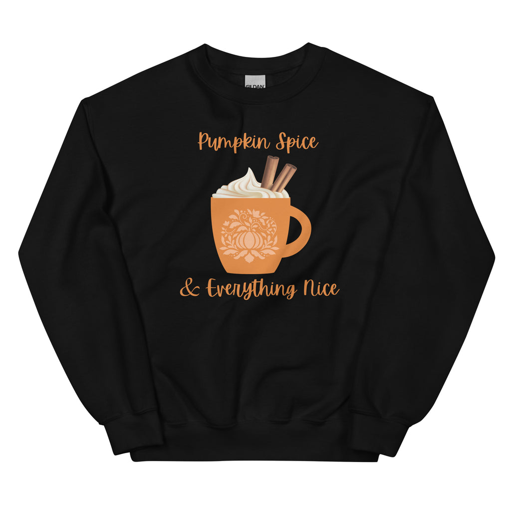 Pumpkin Spice & Everything Nice  Sweatshirt - Several Colors Available