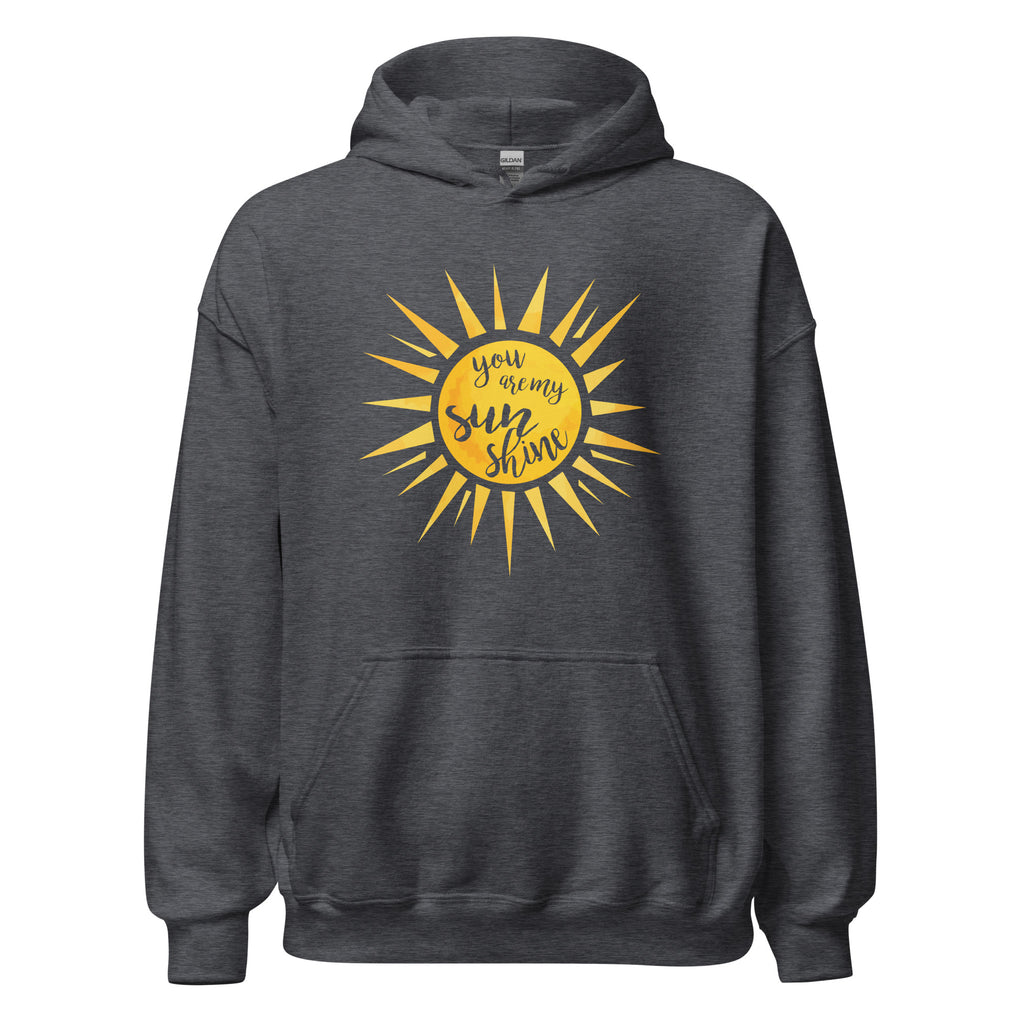 You Are My Sunshine Hoodie - Several Colors Available