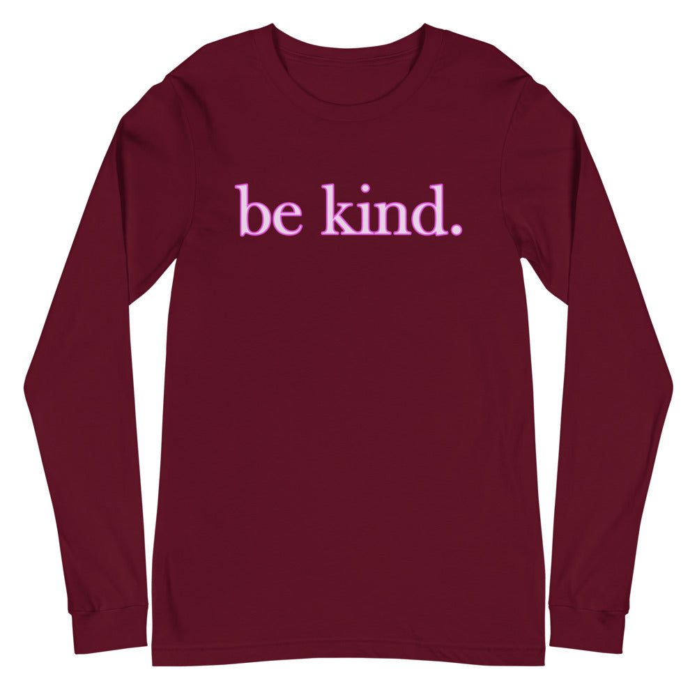 be kind. Pink Shadow Font Long Sleeve Cotton Tee