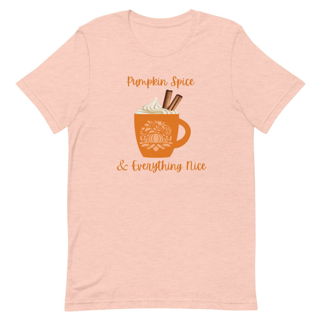 Pumpkin Spice & Everything Nice T-Shirt - Several Colors Available