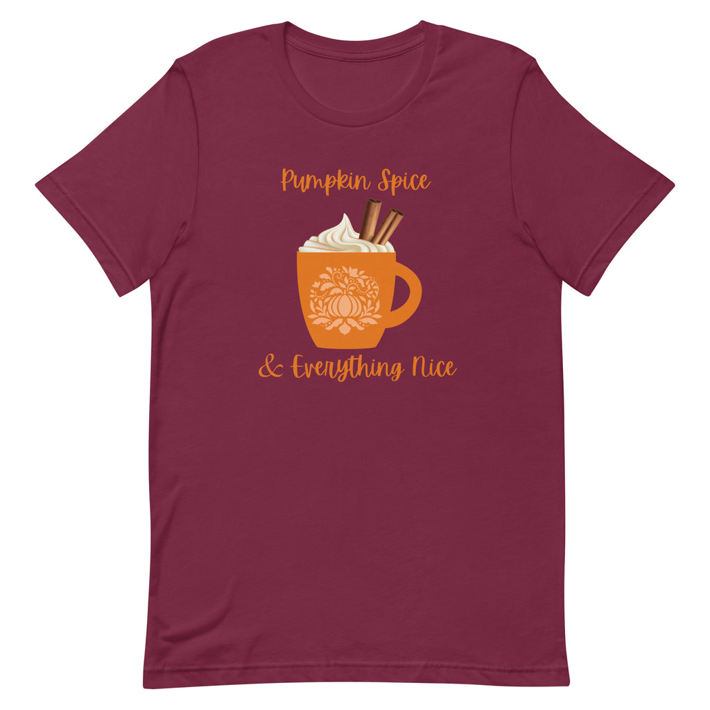 Pumpkin Spice & Everything Nice T-Shirt - Several Colors Available