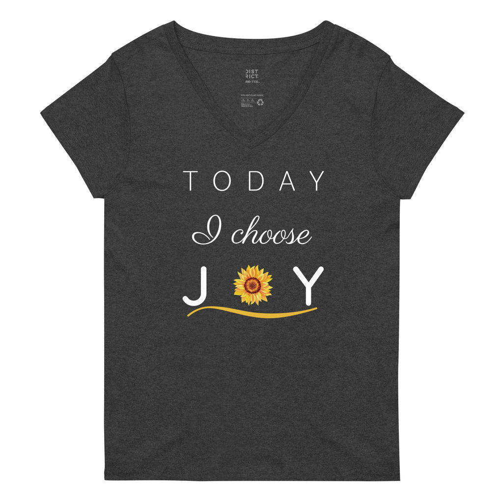 Today I Choose Joy Women’s Recycled V-neck T-Shirt - Dark Colors